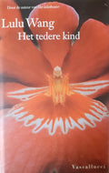Het tedere kind - Lulu Wang
