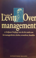 Over management - Theodore Levitt