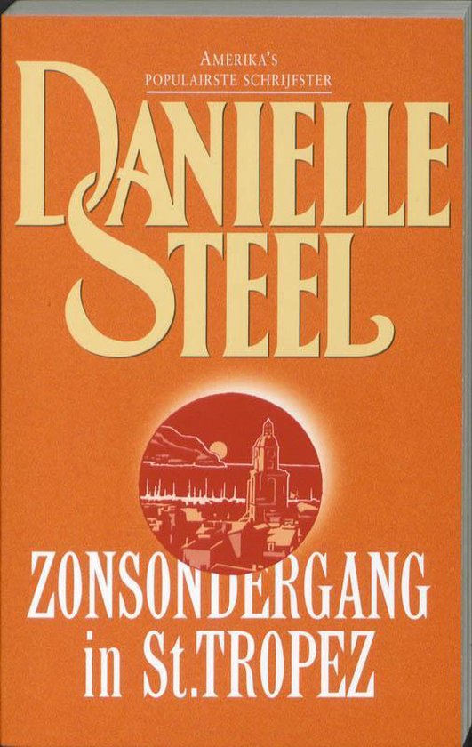 Zonsondergang in St. Tropez - Danielle Steel