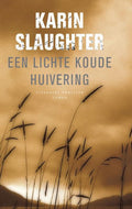 Een Lichte Koude Huivering - Karin Slaughter, Paul Syrier