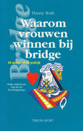 Waarom vrouwen winnen bij bridge - Danny Roth, Elaine Sishton