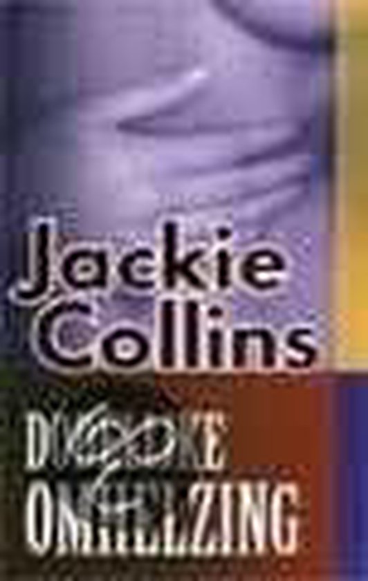 Dodelijke Omhelzing - Jackie Collins