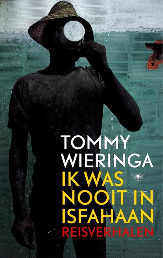 Ik Was Nooit In Isfahaan - Tommy Wieringa