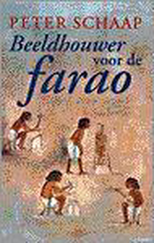 Beeldhouwer Voor De Farao - Peter Schaap