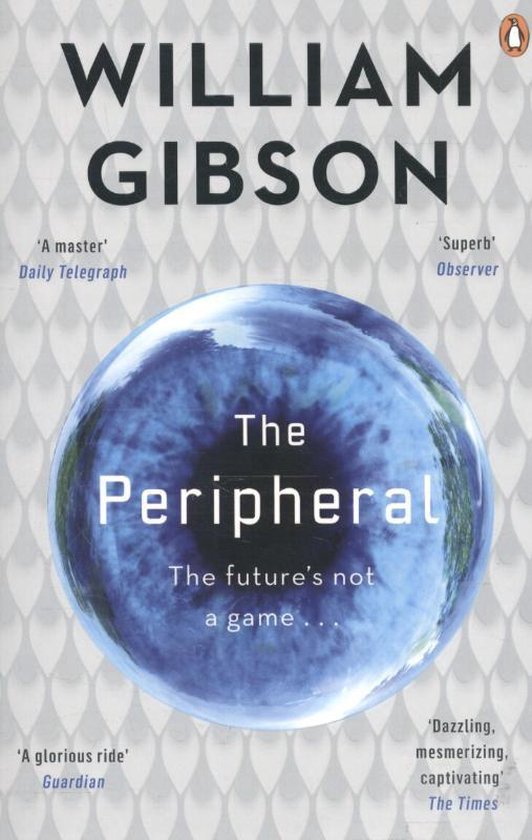 Peripheral - Dr William Gibson, William Gibson