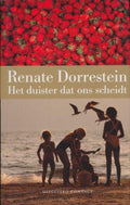 Duister Dat Ons Scheidt Ing - Renate Dorrestein, R. Dorrestein