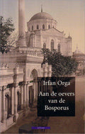 Aan de oevers van de Bosporus - Irfan Orga