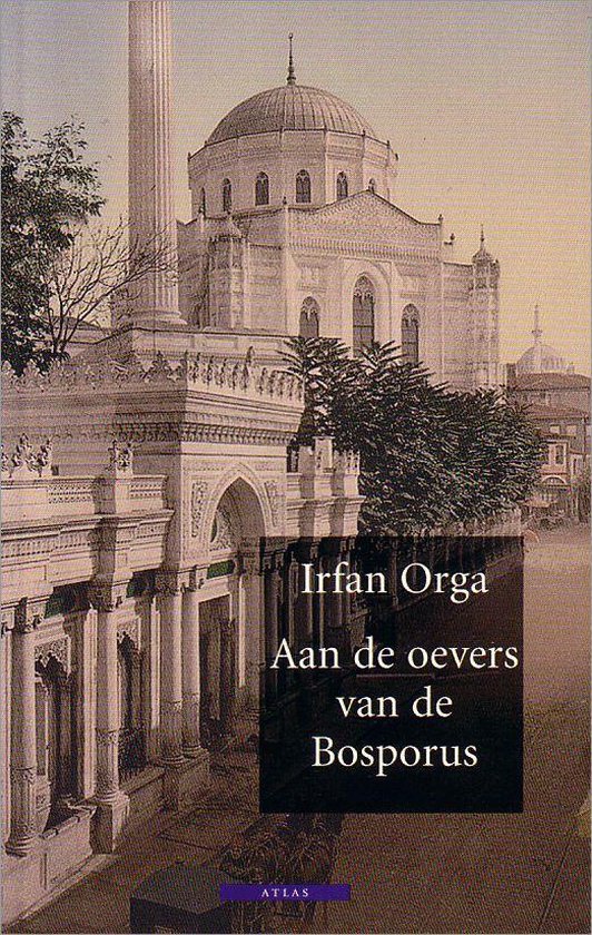 Aan de oevers van de Bosporus - Irfan Orga