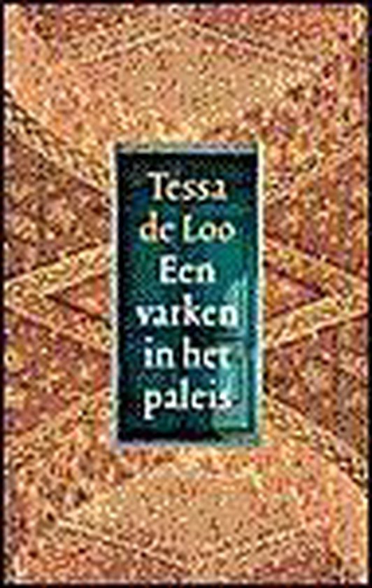 Varken In Het Paleis - Tessa de Loo