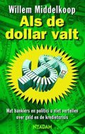 Als de dollar valt - Willem Middelkoop