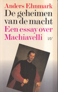 De geheimen van de macht - Anders Ehnmark
