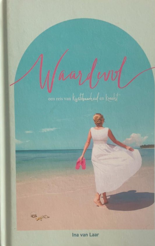 Waardevol - Ina van Laar
