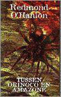 Tussen Orinoco en Amazone - Redmond O'Hanlon