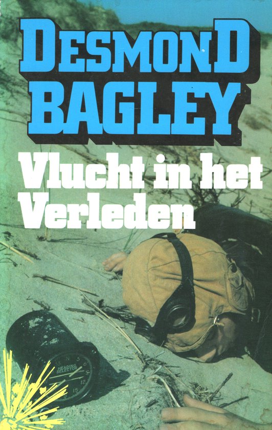 Vlucht in het verleden - Desmond Bagley