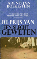 De prijs van een slecht geweten - Arend - Jan Boekestijn