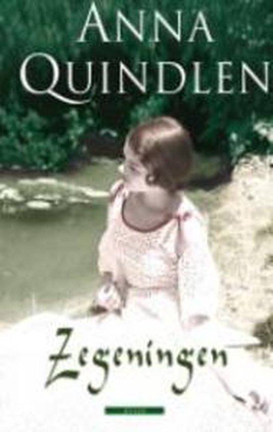 Zegeningen - Anna Quindlen