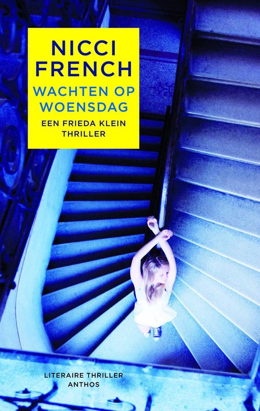 Frieda Klein 3 - Wachten op woensdag - Nicci French