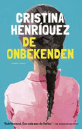 De onbekenden - Christina Henriquez