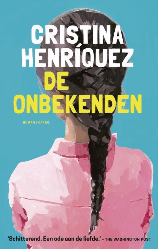 De onbekenden - Christina Henriquez