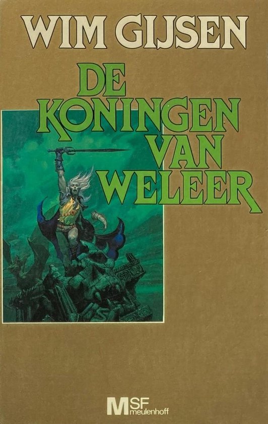 De Koningen Van Weleer - Wim Gijsen