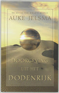 Doorgevingen Uit Het Dodenrijk - A. Jelsma