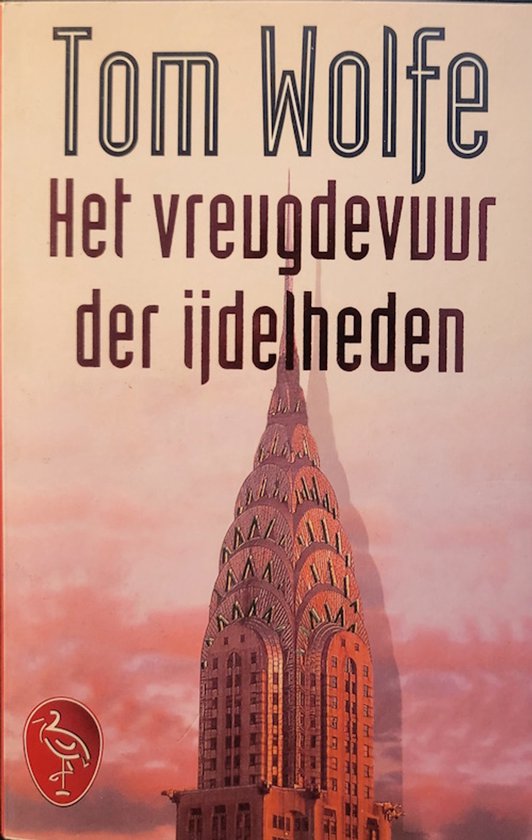 Het vreugdevuur der ijdelheden - Tom Wolfe