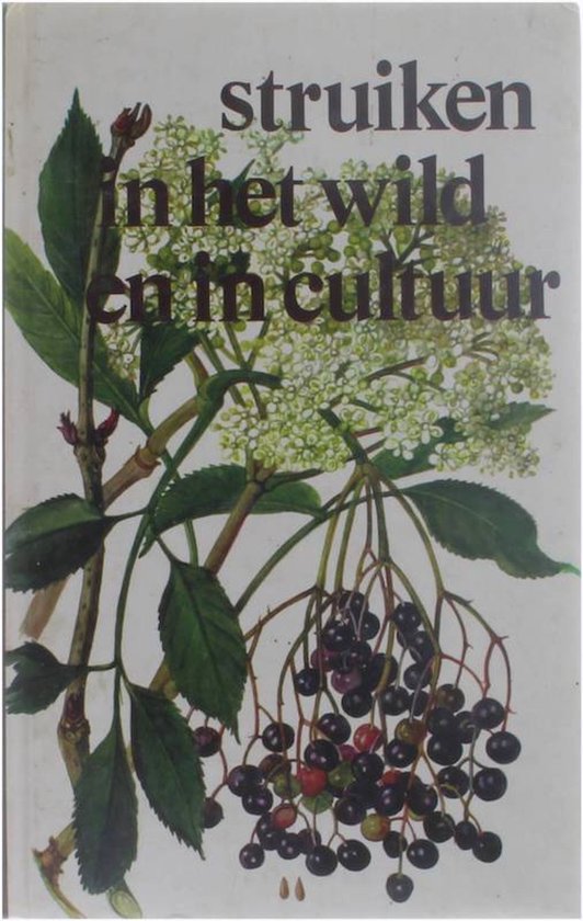 Struiken in het wild en in cultuur - J. Pokorný - J. Pokorny
