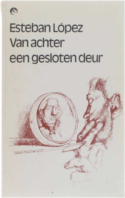 Van achter een gesloten deur - Lopez Esteban
