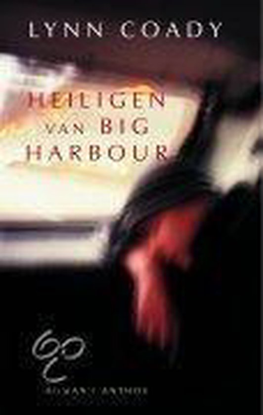 Heiligen Van Big Harbour - L. Coady
