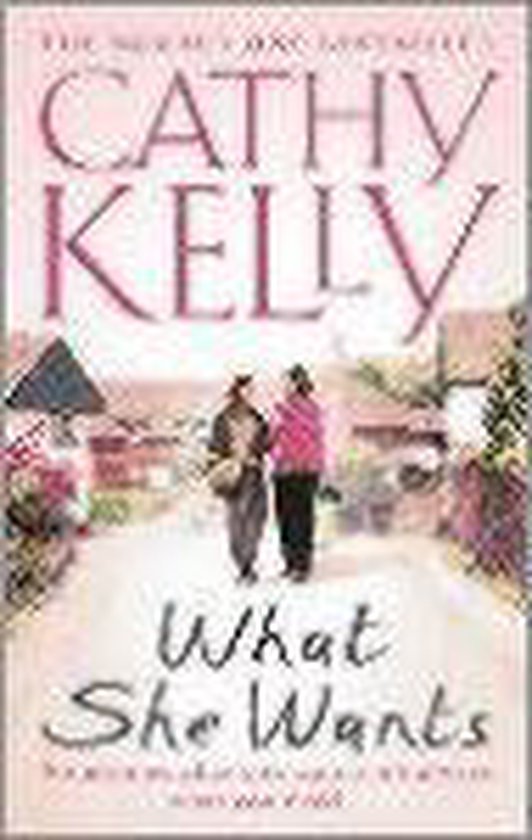 What She Wants - Cathy Kelly