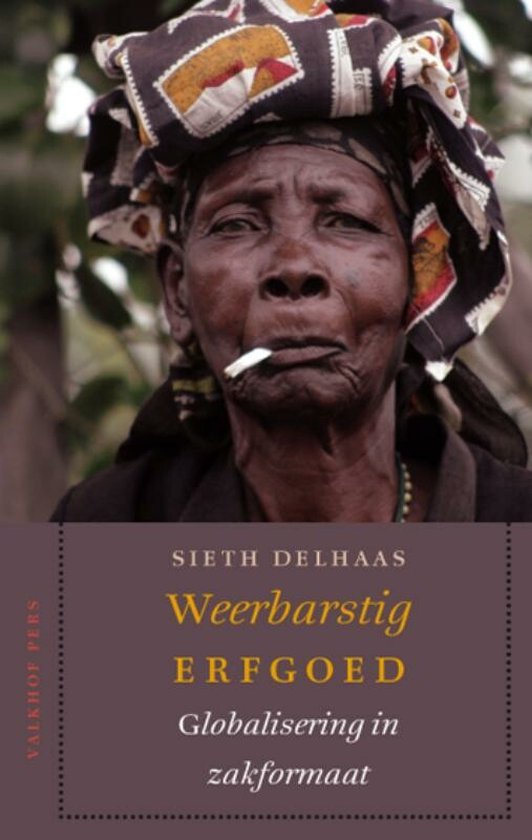 Weerbarstig erfgoed - Sieth Delhaas
