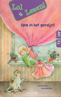 Opa in het gordijn! Lol in lezen! - Lizzy van Pelt, Anky Spoelstra