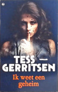 Ik weet een geheim - Tess Gerritsen