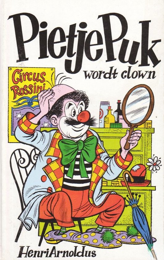 Pietjepuk wordt clown - Henri Arnoldus