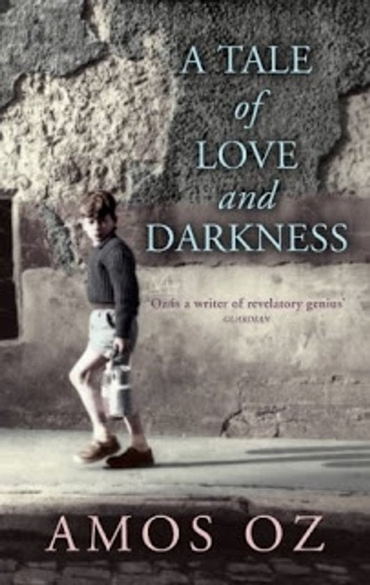 A tale of love and darkness - Amos Oz, Nicholas De Lange