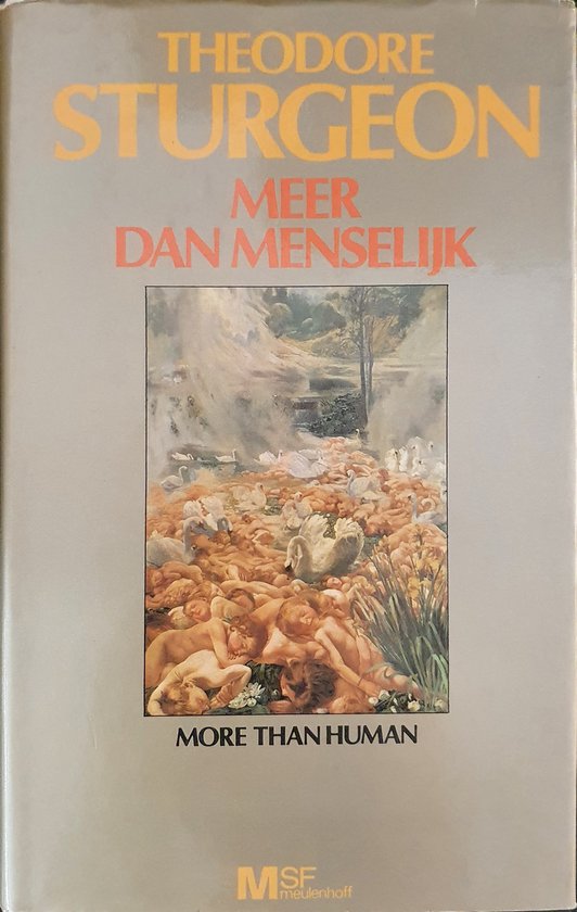 Meer dan menselijk - Theodore Sturgeon, Jaime Martijn