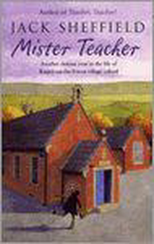 Mister Teacher - Jack Sheffield