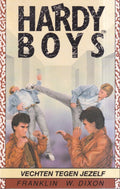 Hardy boys 4: Vechten tegen Jezelf - Franklin W. Dixon