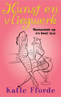 Kunst en vliegwerk - Katie Fforde