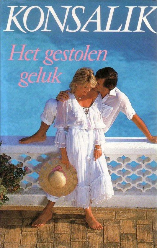 Het gestolen geluk - Heinz G. Konsalik, Onbekend