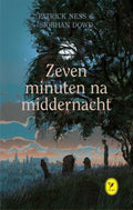 Zeven minuten na middernacht - Patrick Ness, Siobhan Dowd