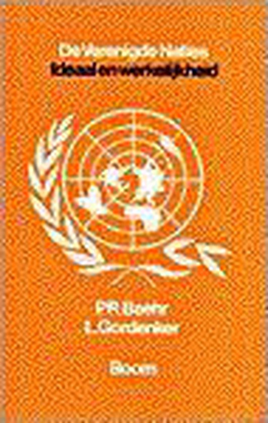De Verenigde Naties - Peter R. Baehr, Leon Gordenker