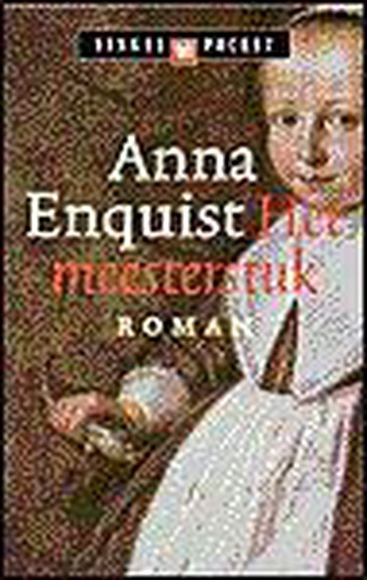 Het Meesterstuk - Anna Enquist