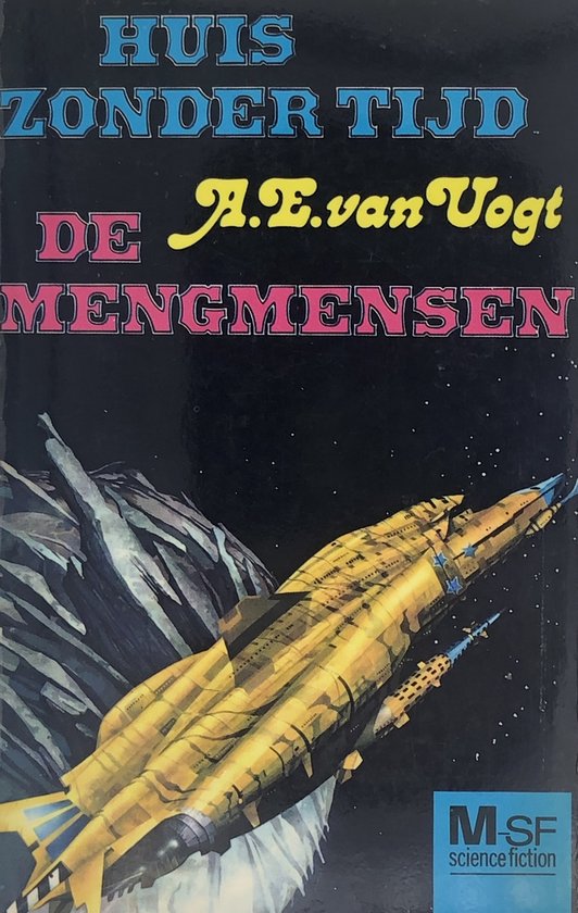 Huis Zonder Tijd - De Mengmensen - A.E. van Vogt