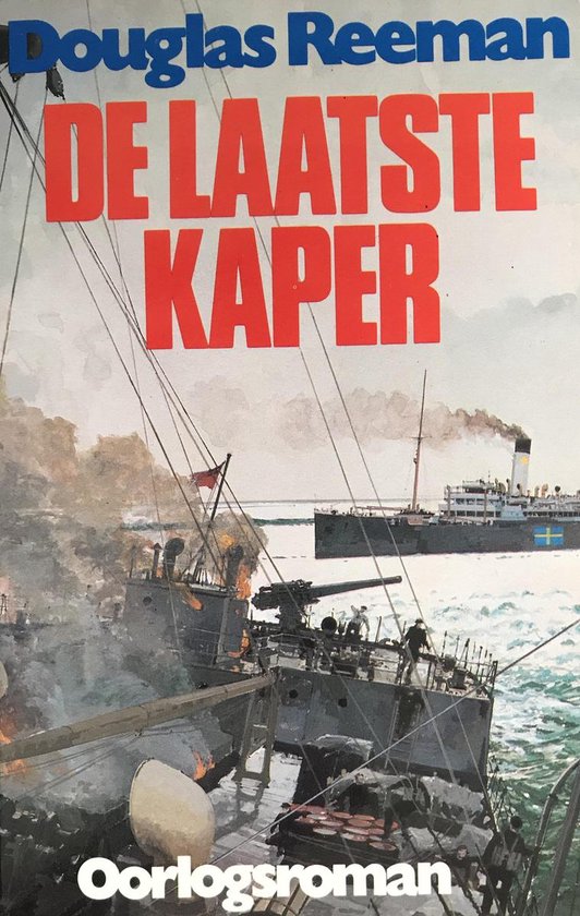 Laatste kaper - Douglas Reeman, Ton Stam