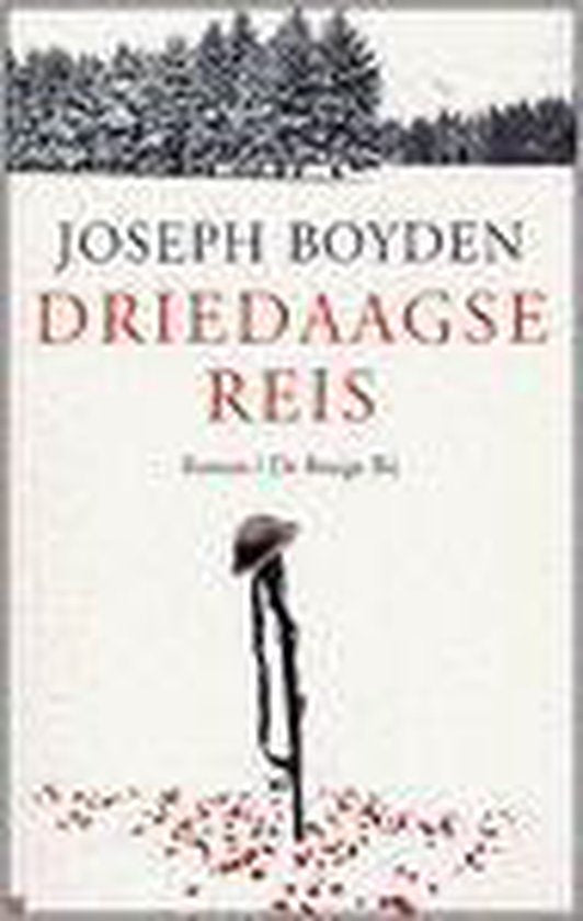 Driedaagse Reis - J. Boyden