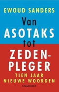 Van Asotaks Tot Zedenpleger - Ewoud Sanders