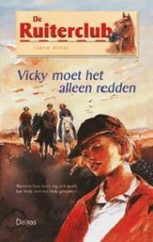 Ruiterclub Vicky Moet Het Alleen Redden - Sarah Bosse
