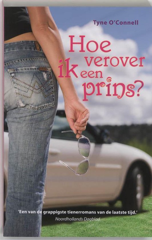 De kronieken van Calypso / 2 Hoe verover ik een prins - Tyne O'Connell