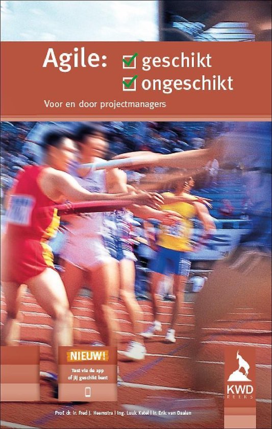 Agile: Geschikt/Ongeschikt - Prof. Dr. Fred. J. Heemstra, Erik van Daalen, Luuk Ketel